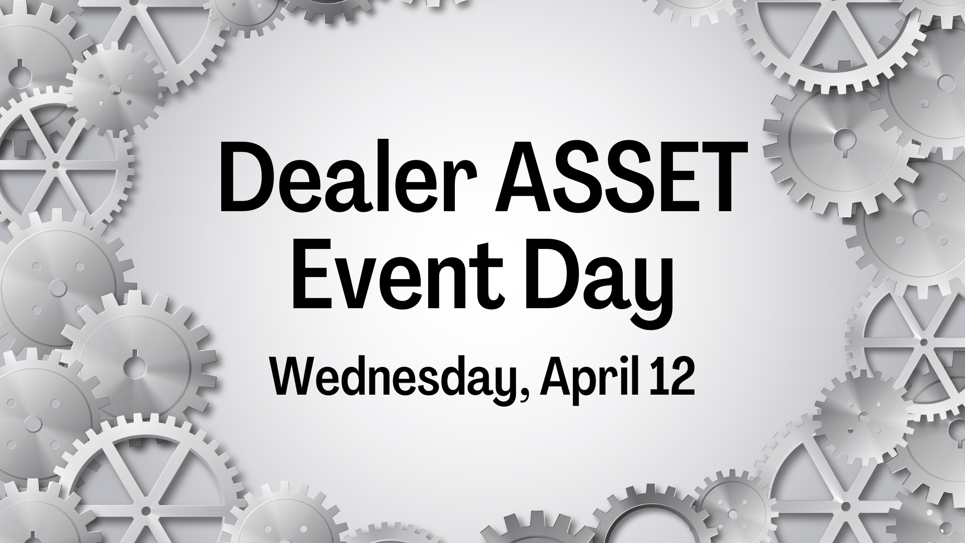 Dealer ASSET Event Day