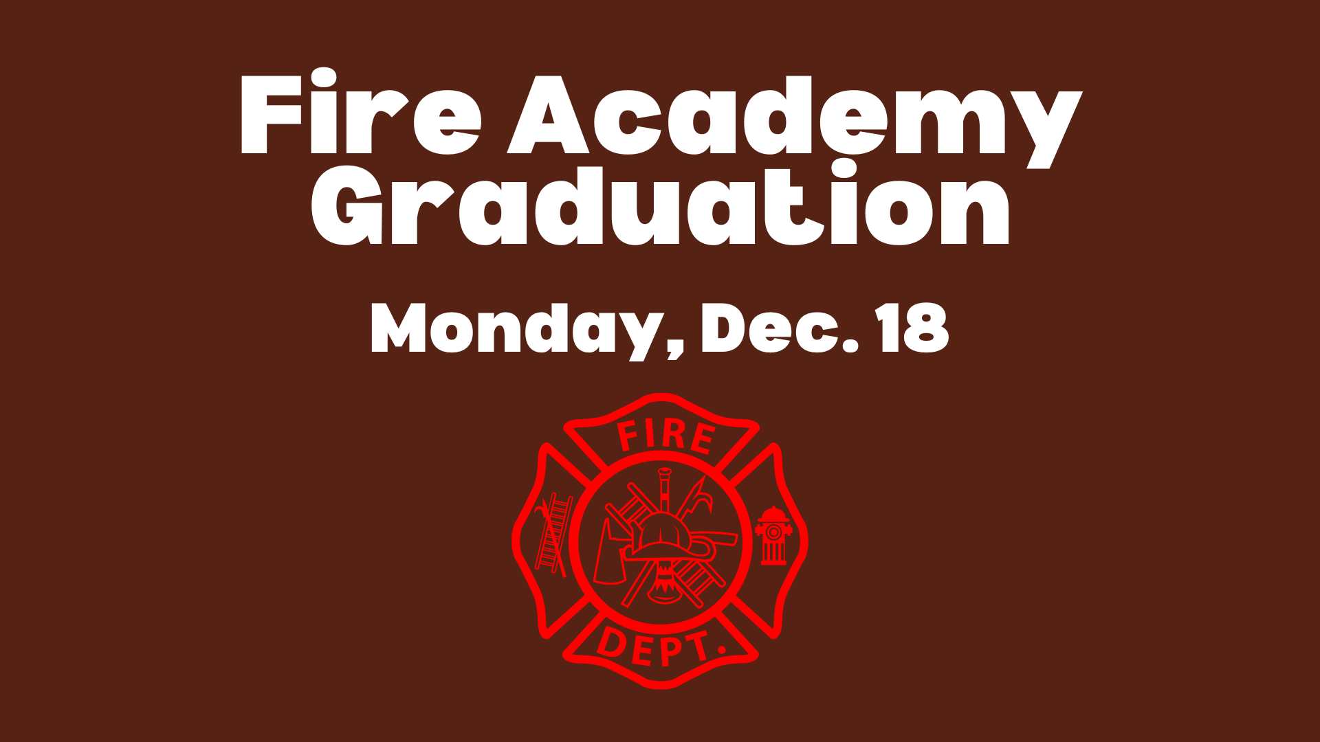 Fire Academy Graduation graphic