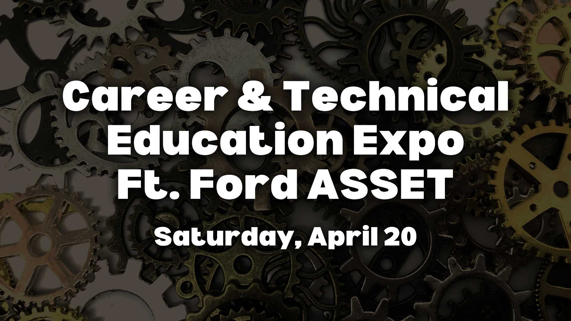 Career & Technical Education Expo Ft. Ford ASSET graphic