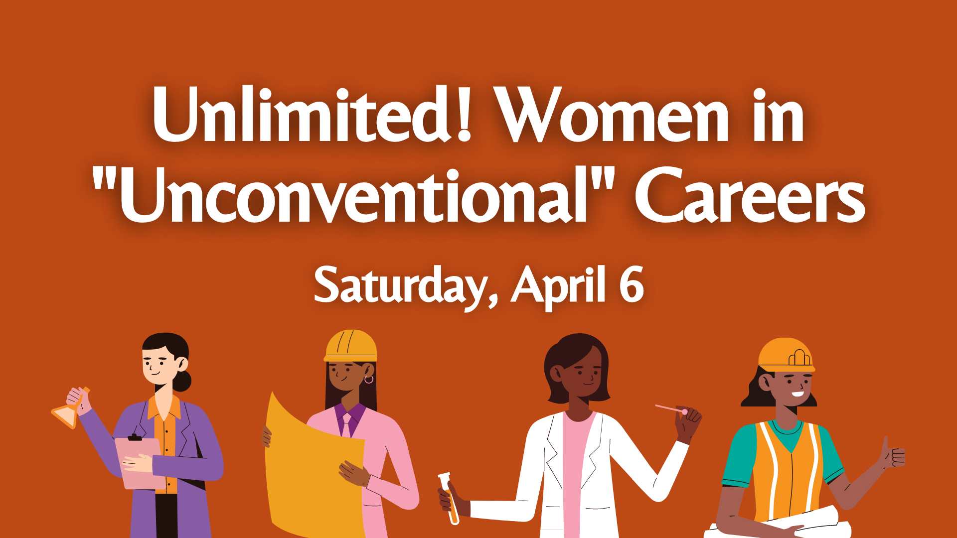 Unlimited! Women in "Unconventional" Careers graphic