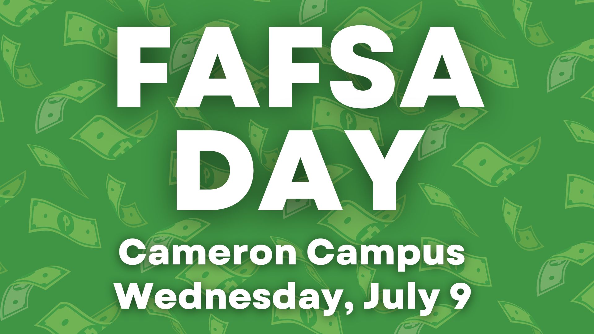 FAFSA Day Cameron campus
