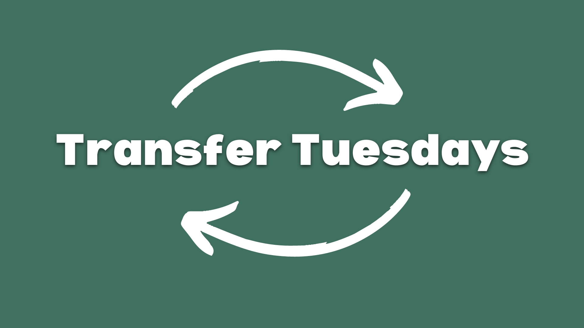 Transfer Tuesdays